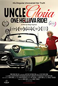 Uncle Gloria: One Helluva Ride! (2016)